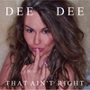 Dee Dee: That Ain