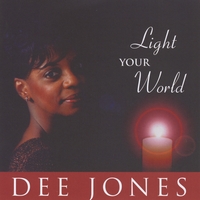 Dee Jones : Light Your World