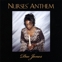 DEE JONES: Nurses' Anthem