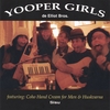 DE ELLIOT BROS.: Yooper Girls