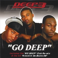 Deep 3 : Go Deep