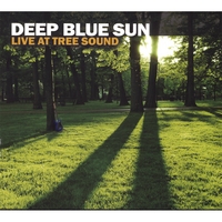 DEEP BLUE SUN: Live At Tree Sound