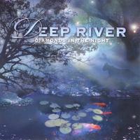 Deep River : Diamonds in the Night
