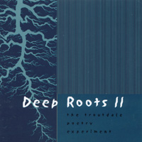 Deep Roots : Deep Roots II