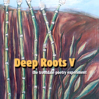 DEEP ROOTS: Deep Roots V