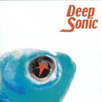 DEEP SONIC: Deep Sonic (Limited Edition)