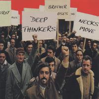 DEEP THINKERS: Necks Move