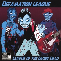 Defamation League : League of the Living Dead