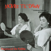 Raymond De Felitta : Movies Til Dawn