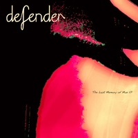 Defender : The Last Memory of Man - EP