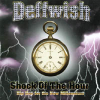 Deffwish : Shock Of The Hour