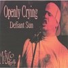 DEFIANT SUN: Openly Crying