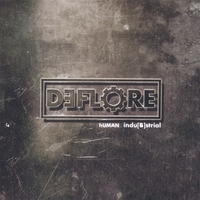 DEFLORE : HUMAN INDU[B]STRIAL