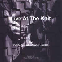 Ed DeGenaro : Live At The Knit
