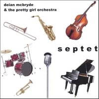 Deian McBryde : SEPTET