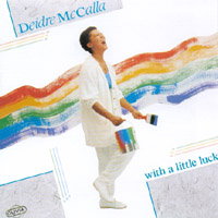 Deidre McCalla : With A Little Luck