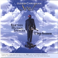 Brother Michael Spencer and the Deja Boomers : Judeo-Christian Soul