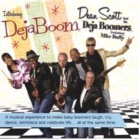 Dean Scott and the Deja Boomers : Introducing Deja Boom