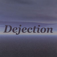 DEJECTION: Dejection