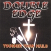 DOUBLE EDGE/JOHNNY GUITAR: Tougher Than Nails