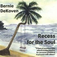 Bernie DeKoven : Recess for the Soul