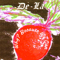 DE-LA: Why? Because We Can