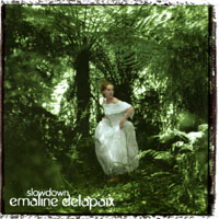 EMALINE DELAPAIX: Slow Down