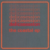DELICASESSION: Coastal EP