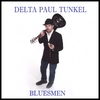 DELTA PAUL TUNKEL: Bluesmen