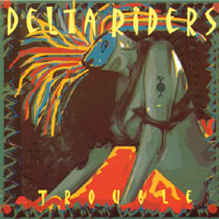 DELTA RIDERS: Trouble