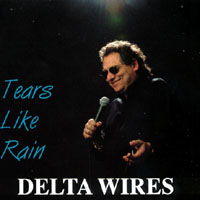 Delta Wires : Tears Like Rain
