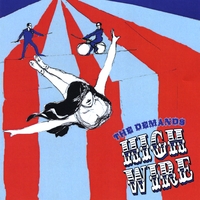 The Demands : High Wire