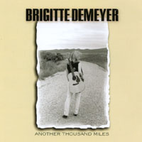 Brigitte DeMeyer : Another Thousand Miles