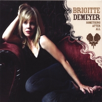 Brigitte DeMeyer : Something After All