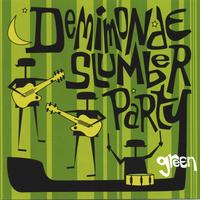 Demimonde Slumber Party : Green
