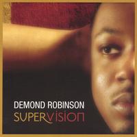 DEMOND ROBINSON: SuperVision