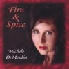 MICHELE DEMOULIN: Fire & Spice