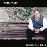 Dempster from Detroit : Turn Turn