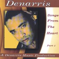 Denarris : Songs From the Heart Part I