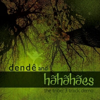 DENDÊ & HÃHÃHÃES: The Tribe - EP