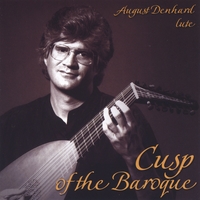 August Denhard : Cusp of the Baroque