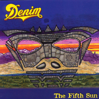 Denim : The Fifth Sun