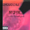 DENIRO BLACK & C-RILLS: Art Of Fire; Volume 1 ( Street Level )