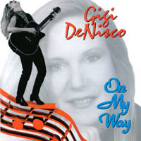 Gigi DeNisco : On My Way
