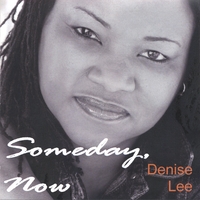 DENISE LEE: Someday Now