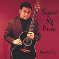 Dennis Cruz : Sigaw Ng Puso