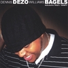 DENNIS DEZO WILLIAMS: BAGELS (dedicated to J Dilla's "DONUTS")