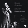 DENNIS GRUENLING: I Just Keep Lovin' Him - a tribute to Little Walter