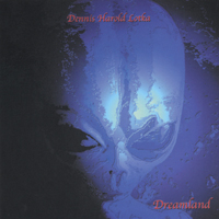 Dennis Harold Lotka : Dreamland
