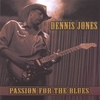 DENNIS JONES: Passion For The Blues